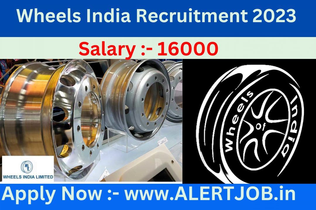 Wheels India Recruitment 2023