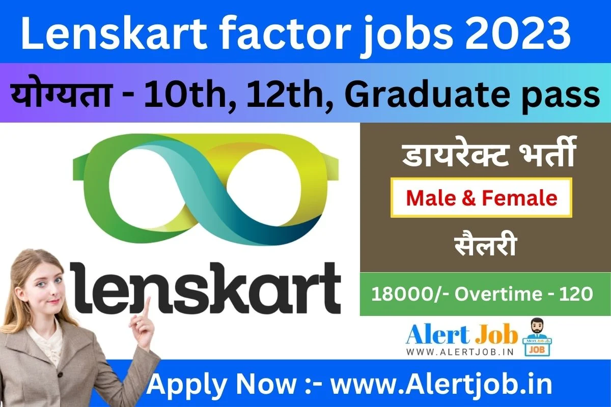 Lenskart factory Bhiwadi job Vacancy