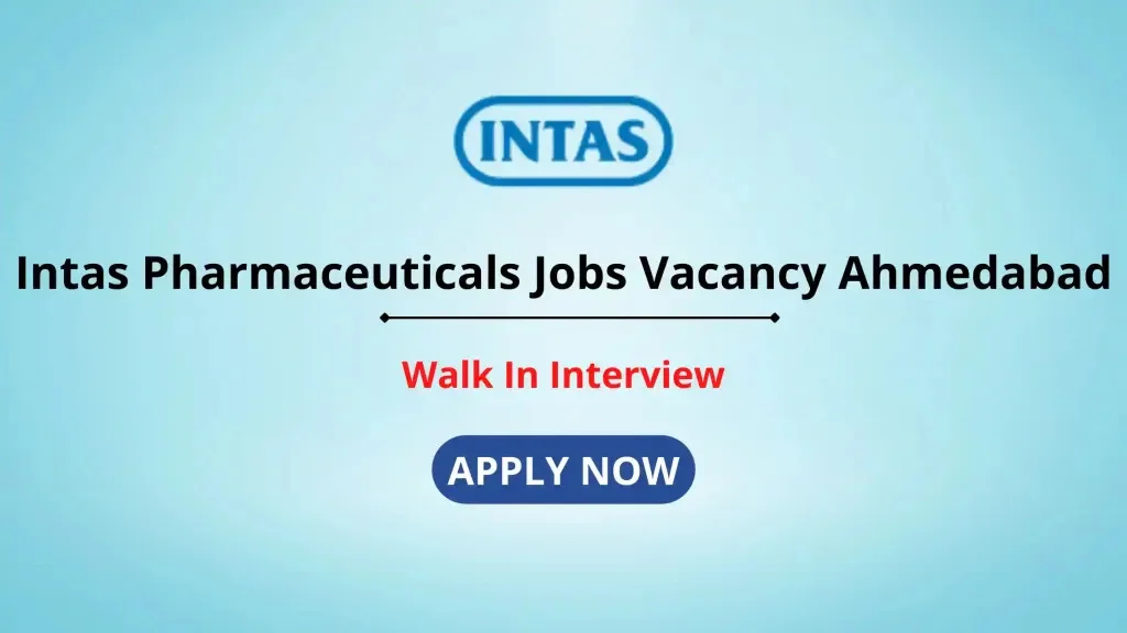 Intas Pharmaceuticals Job Recruitment 2024