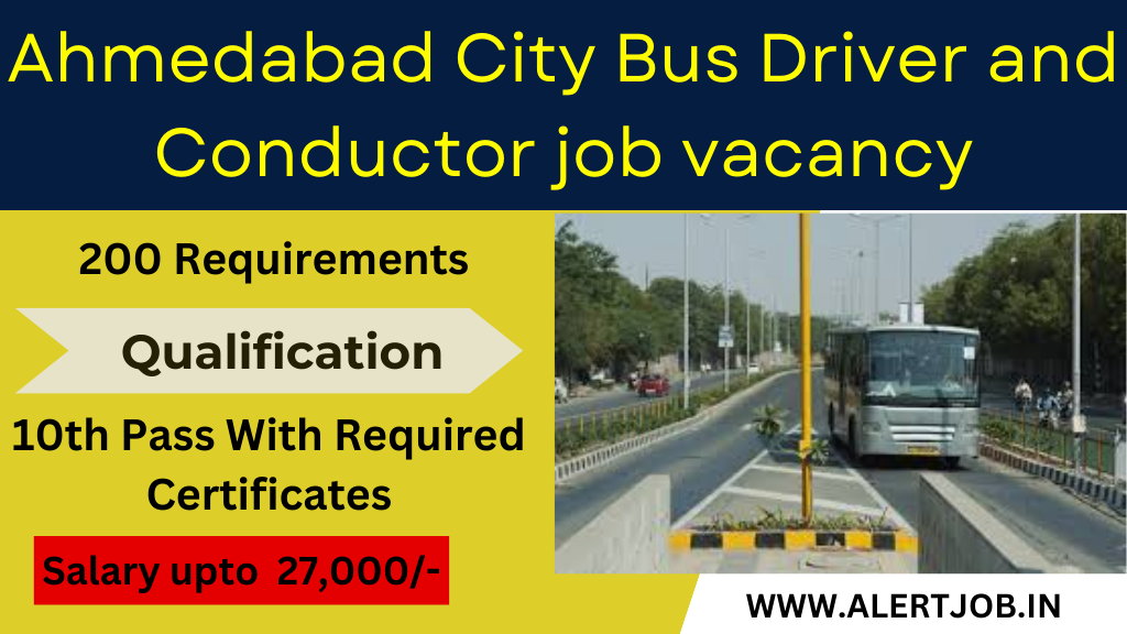 200 Job Vacancy For Driver And Conductor : For City Bus Of Ahmedabad