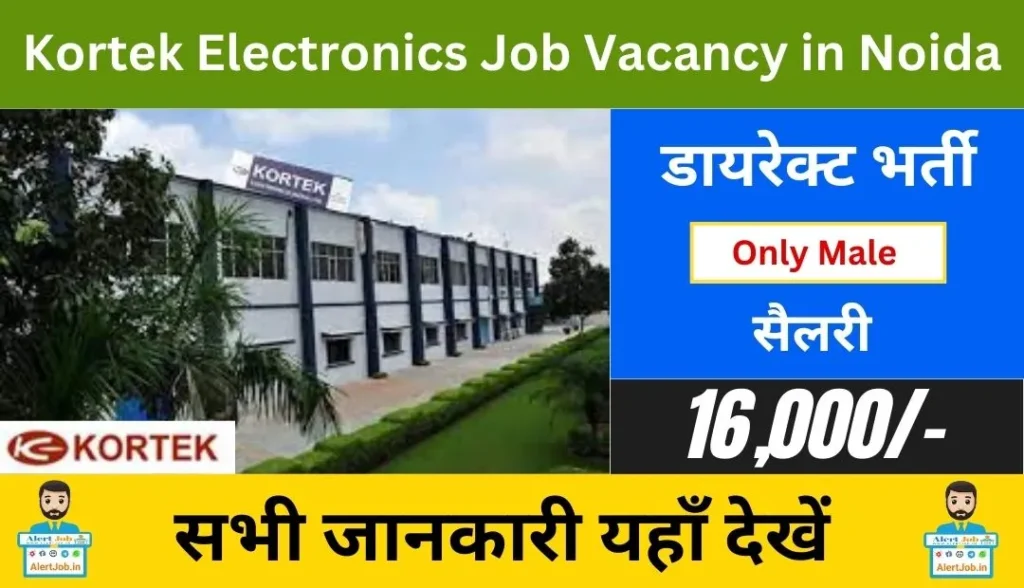 Kortek Electronics Job Vacancy in Noida