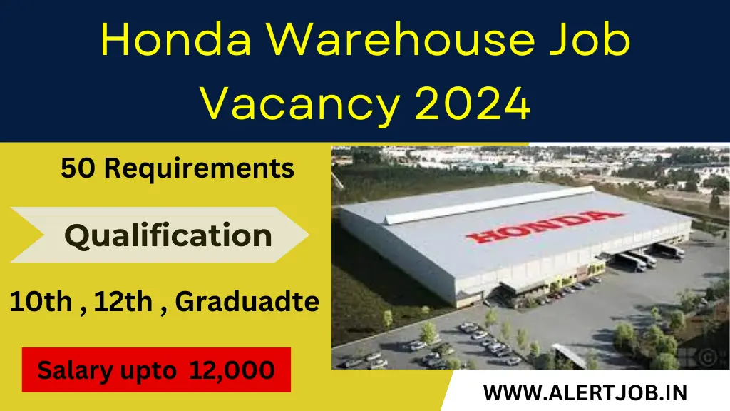 Honda Warehouse Job Vacancy 2024 