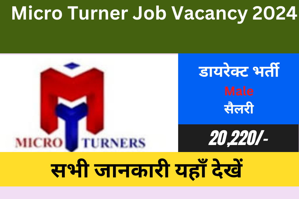 Micro Turner Job Vacancy 2024 : Urgent Higring