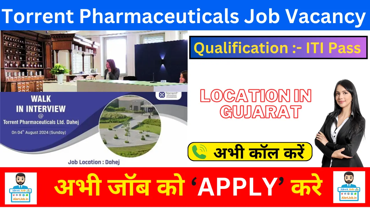 Torrent Pharmaceuticals Job Vacancy In Gujarat