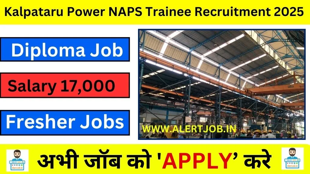 Kalpataru Power NAPS Trainee Recruitment 2025