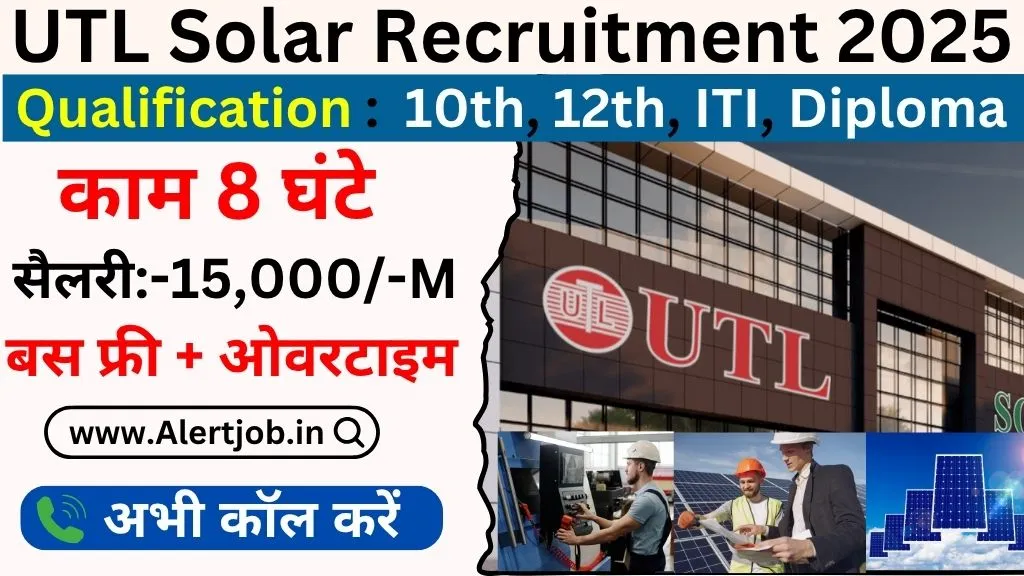 UTL Solar Greater Noida Recruitment 2025