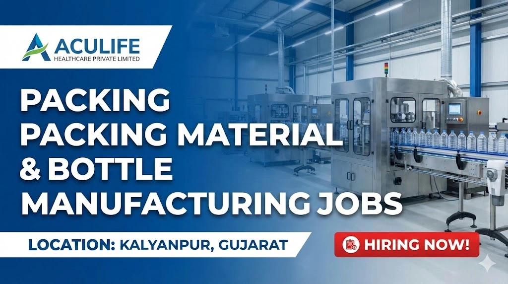 Aculife Healthcare Kalyanpur Job 2025 | Helper, Operator & Packing Boy